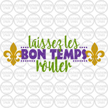 Load image into Gallery viewer, Mardi Gras SVG / Laissez Les Bon Temps Rouler SVG / Fleur De Lis SVG / Cut File / Clip Art / Southern Spark / svg png eps pdf jpg dxf