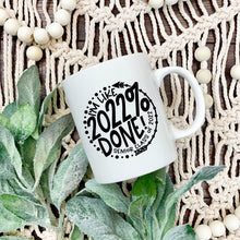 Load image into Gallery viewer, Senior 2022 SVG / I'm Like 2022 % Done SVG / 2022 Done SVG / Graduation / Cut File / Clip Art / Southern Spark / svg png eps pdf jpg dxf