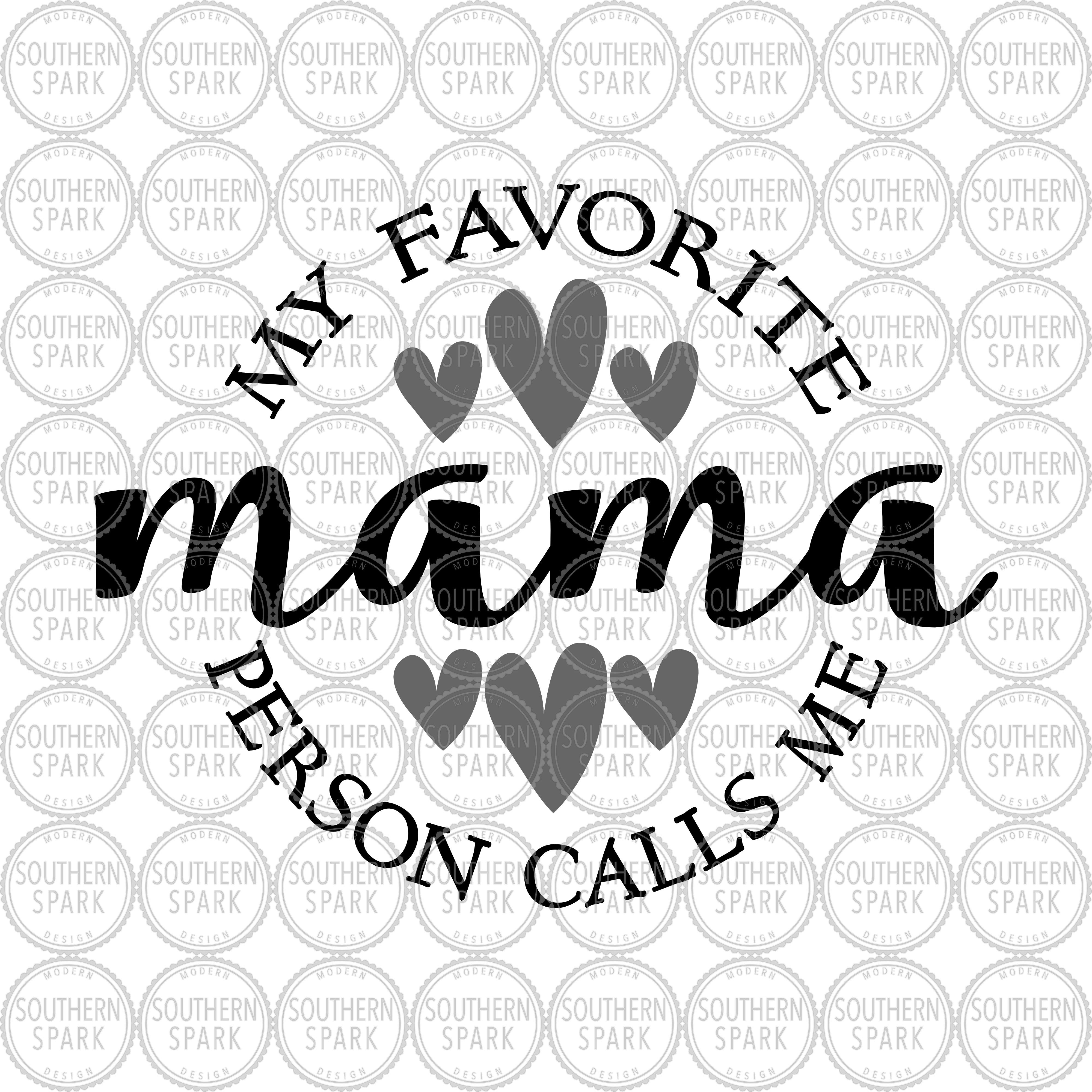 mother-s-day-svg-my-favorite-person-calls-me-mama-svg-mama-svg-m