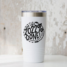 Load image into Gallery viewer, Senior 2022 SVG / I'm Like 2022 % Done SVG / 2022 Done SVG / Graduation / Cut File / Clip Art / Southern Spark / svg png eps pdf jpg dxf