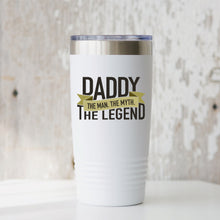 Load image into Gallery viewer, Father's Day SVG / Daddy The Man The Myth The Legend SVG / Dad SVG / Daddy / Cut File / Clip Art / Southern Spark / svg png eps pdf jpg dxf