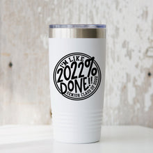 Load image into Gallery viewer, Senior 2022 SVG / I'm Like 2022 % Done SVG / 2022 Done SVG / Graduation / Cut File / Clip Art / Southern Spark / svg png eps pdf jpg dxf