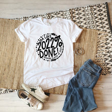 Load image into Gallery viewer, Senior 2022 SVG / I'm Like 2022 % Done SVG / 2022 Done SVG / Graduation / Cut File / Clip Art / Southern Spark / svg png eps pdf jpg dxf