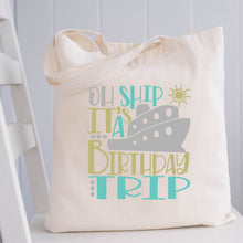 Load image into Gallery viewer, Oh Ship It's A Birthday Trip SVG / Cruisin' SVG / Birthday Cruise SVG / Cut File / Clip Art / Southern Spark / svg png eps pdf jpg dxf