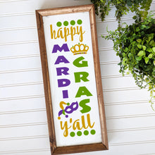 Load image into Gallery viewer, Mardi Gras SVG / Happy Mardi Gras Y'all SVG / Vertical Sign SVG / Cut File / Clip Art / Southern Spark / svg png eps pdf jpg dxf