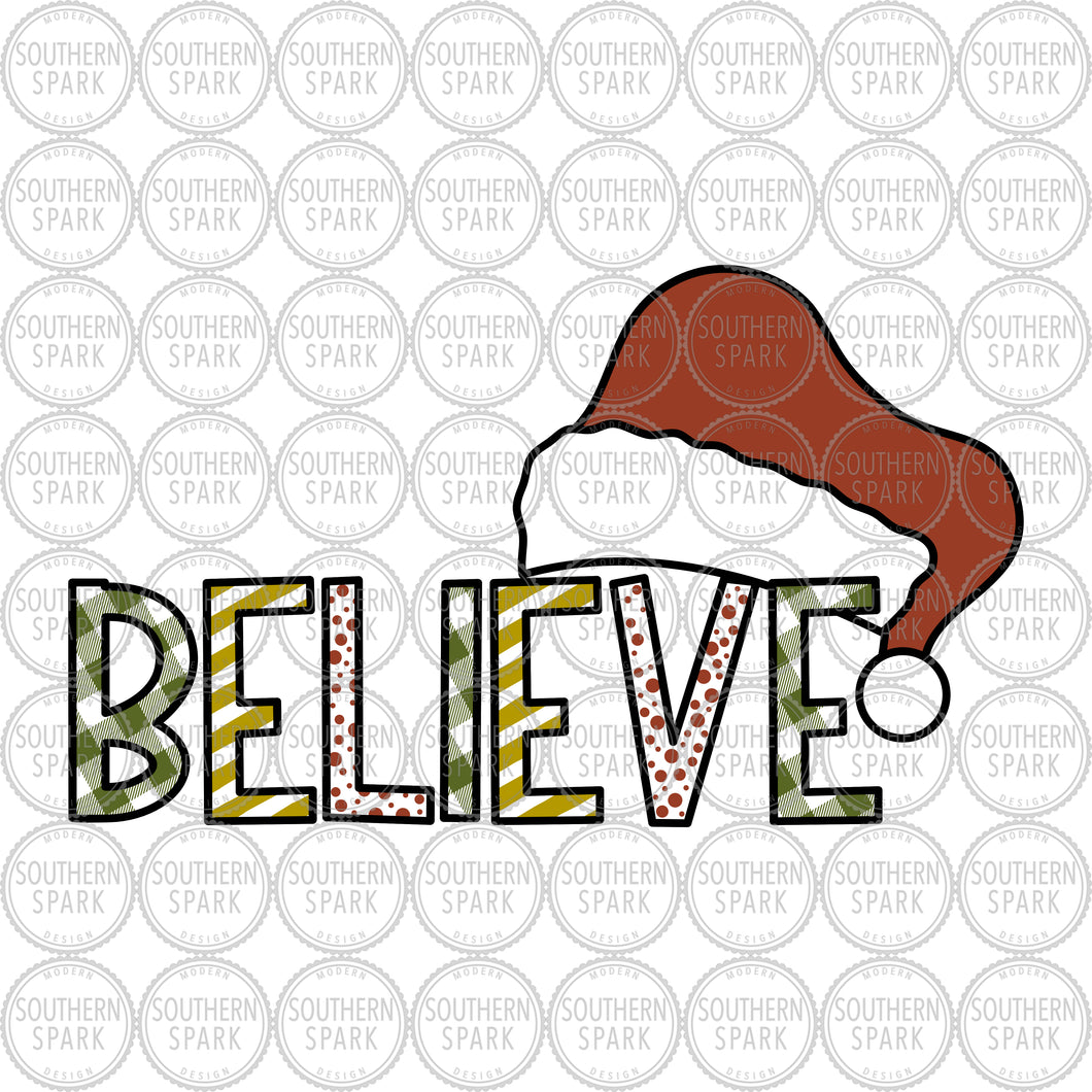 Christmas SVG / Believe SVG / Santa Hat SVG / Santa Claus / Christmas  Time / Cut File / Clip Art / Souther Spark / svg png eps pdf jpg dxf