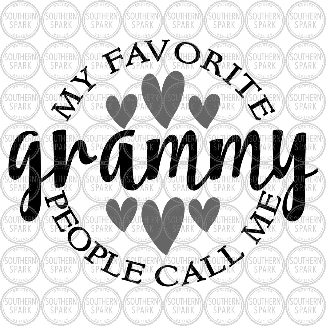 Mother's Day SVG / My Favorite People Call Me Grammy SVG /  Grandmother SVG / Cut File / Clip Art / Southern Spark / svg png eps pdf jpg dxf