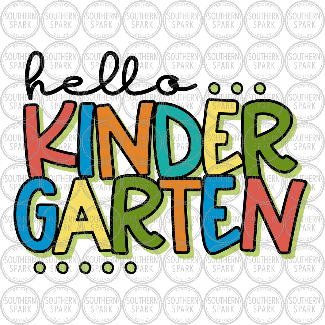 Hello Kindergarten SVG / Kindergarten SVG / First Day / Back To School / Cut File / Clip Art / Southern Spark / svg png eps pdf jpg dxf