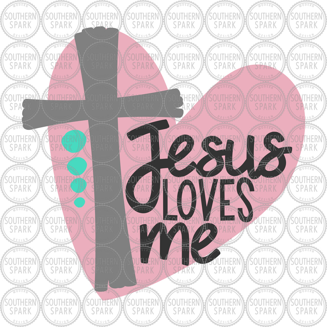 Easter / Jesus Loves Me / Cross SVG / Easter SVG / Jesus Loves Me SVG / Cut File / Clip Art / Southern Spark / svg png eps pdf jpg dxf
