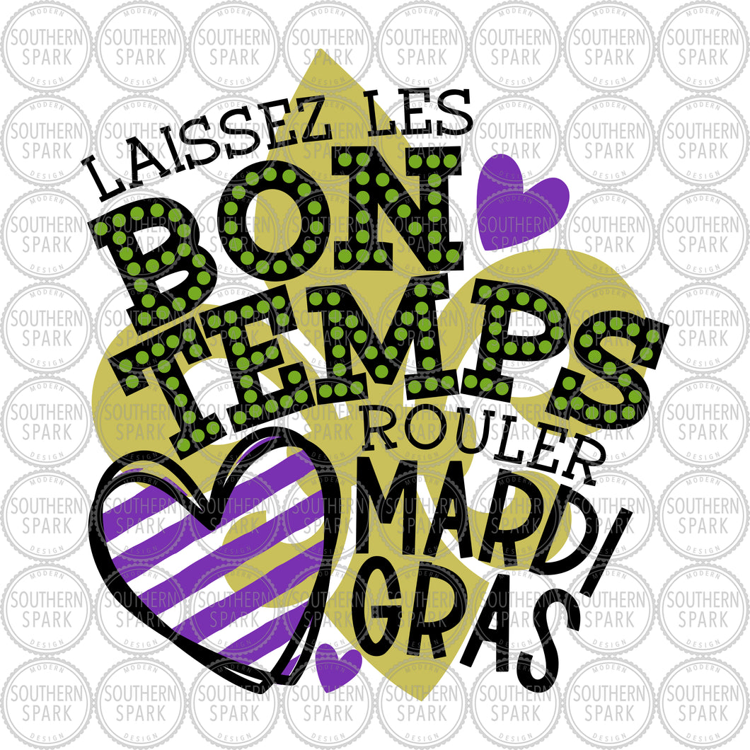 Mardi Gras SVG / Laissez Les Bon Temps Rouler SVG / Fleur De Lis SVG / Cut File / Clip Art / Southern Spark / svg png eps pdf jpg dxf