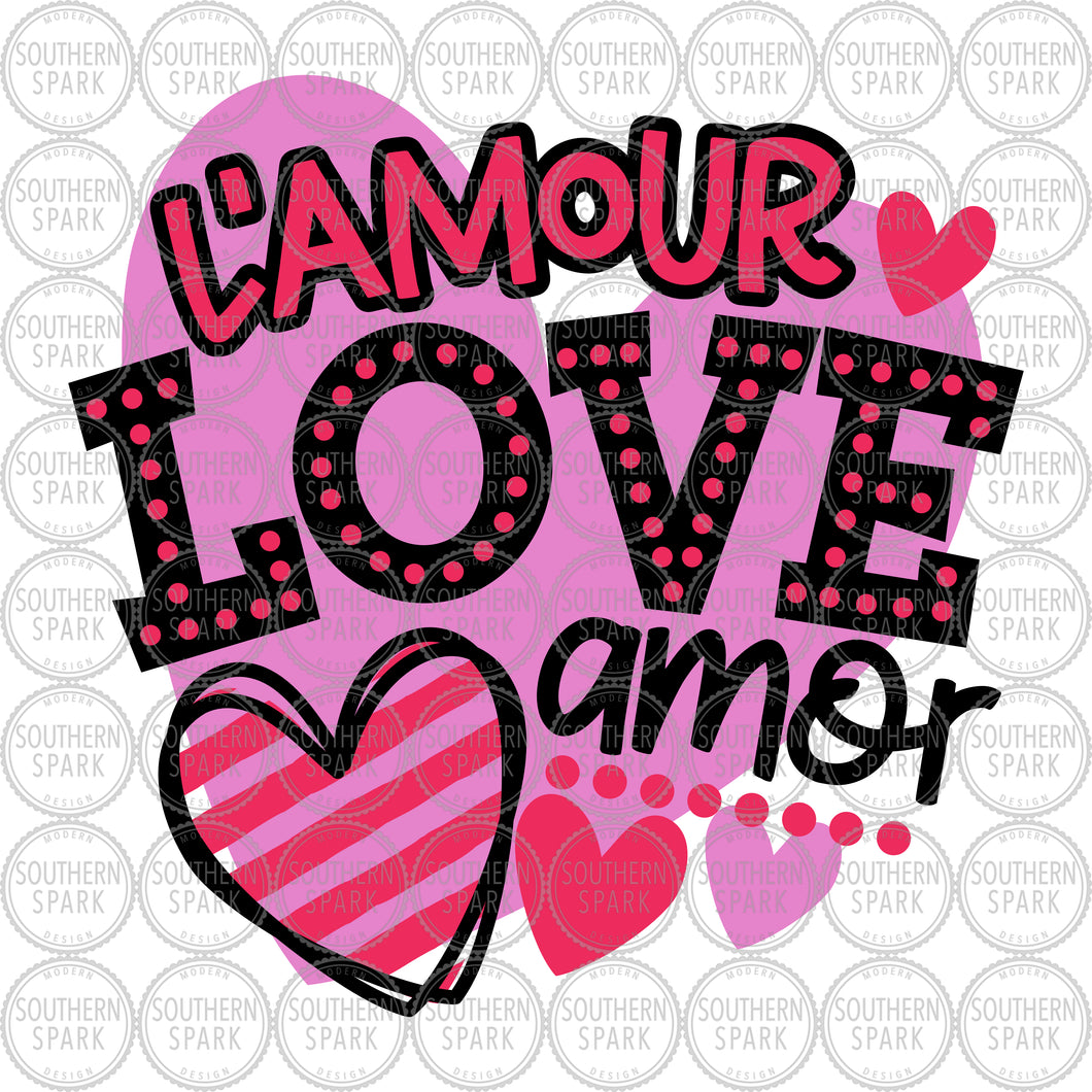 Valentine's Day SVG / L'amour Love Amor SVG / Valentine SVG / Love / Cut File / Clip Art / Southern Spark / svg png eps pdf jpg dxf