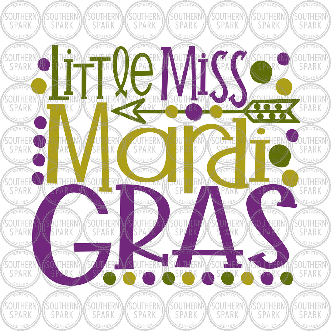 Mardi Gras SVG / Little Miss Mardi Gras SVG / Fat Tuesday SVG / Good Times Roll / Cut File / Clip Art / Southern Spark / svg png eps pdf dxf