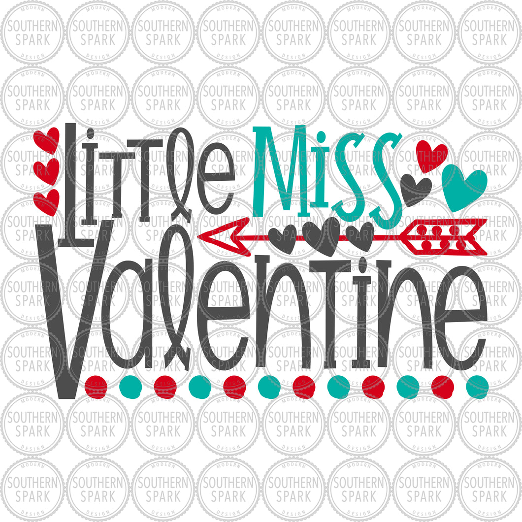 Valentine's Day SVG / Little Miss Valentine SVG / Valentine SVG / Hearts / Cut File / Clip Art / Southern Spark /  svg png eps pdf jpg dxf