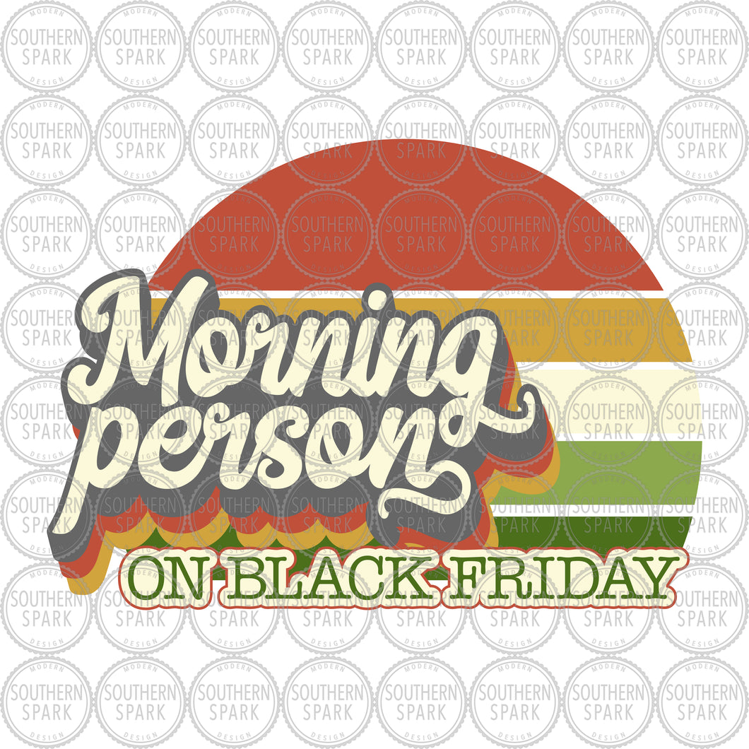 Black Friday SVG / Morning Person On Black Friday SVG / Retro Sun SVG / Cut File / Clip Art / Souther Spark / svg png eps pdf jpg dxf