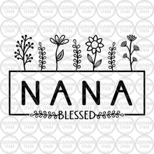 Load image into Gallery viewer, Mother&#39;s Day Nana SVG / Nana With Flowers SVG / Hand Drawn Flowers / Cut File / Clip Art / Southern Spark / svg png eps pdf jpg dxf
