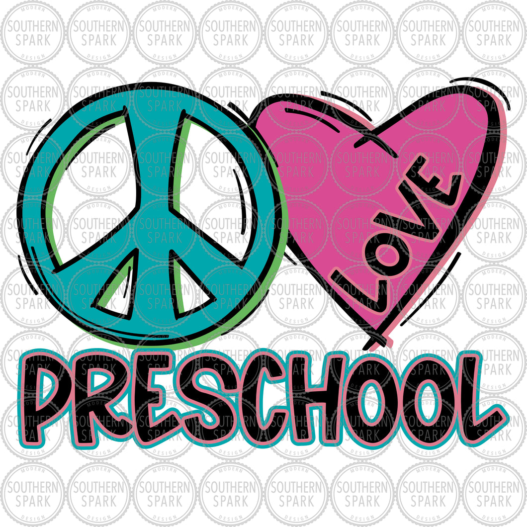 Preschool SVG / Peace Love Preschool SVG / Back To School SVG / Love / Cut File / Clip Art / Southern Spark / svg png eps pdf jpg dxf