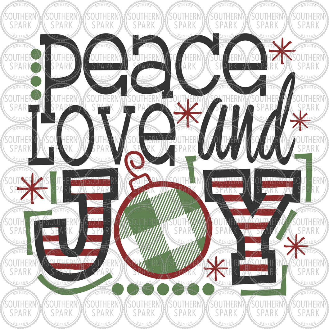 Christmas SVG / Peace Love And Joy SVG / Christmas SVG / Ornament / Clip Art / Cut File / Southern Spark / svg png eps pdf jpg dxf