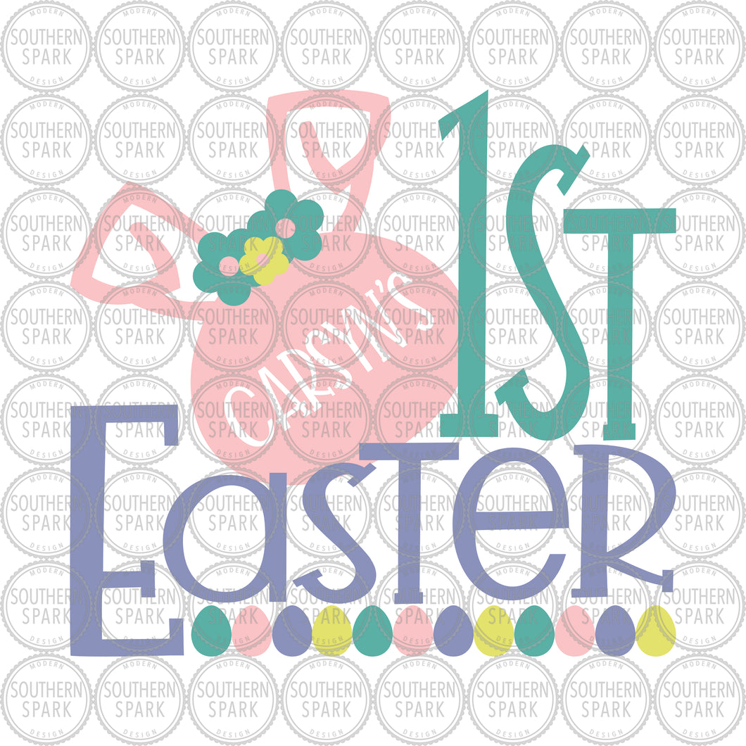 Easter SVG / Personalized 1st Easter / Easter Bunny SVG / Easter Eggs / Cut File / Clip Art / Southern Spark / svg png eps pdf jpg dxf