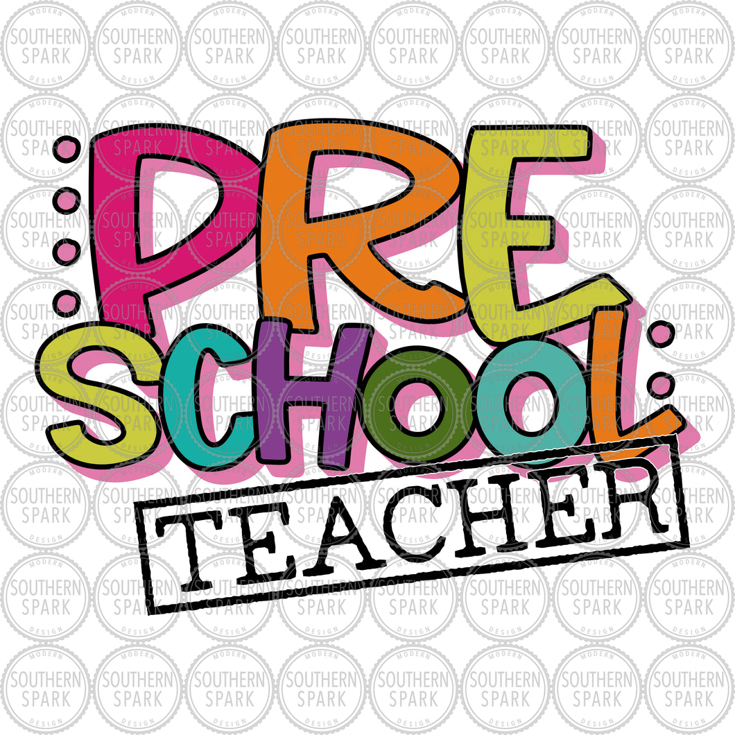 Preschool Teacher SVG / Preschool SVG / First Day SVG / Back To School / Cut File / Clip Art / Southern Spark / svg png eps pdf jpg dxf