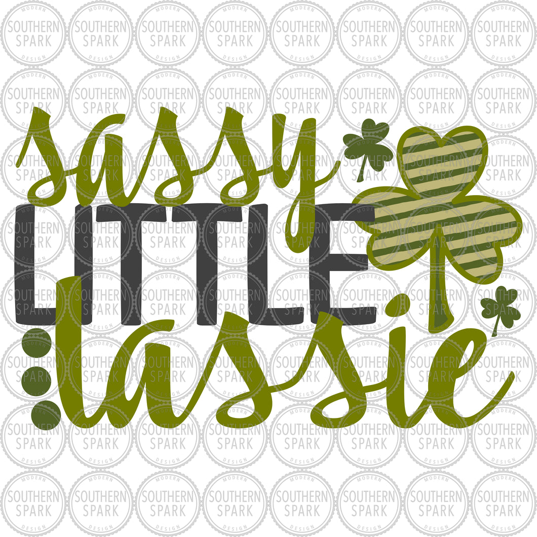 St Patrick's Day SVG / Sassy Little Lassie SVG / Shamrock SVG / St Patty's / Cut File / Clip Art / Southern Spark / svg png eps pdf jpg dxf