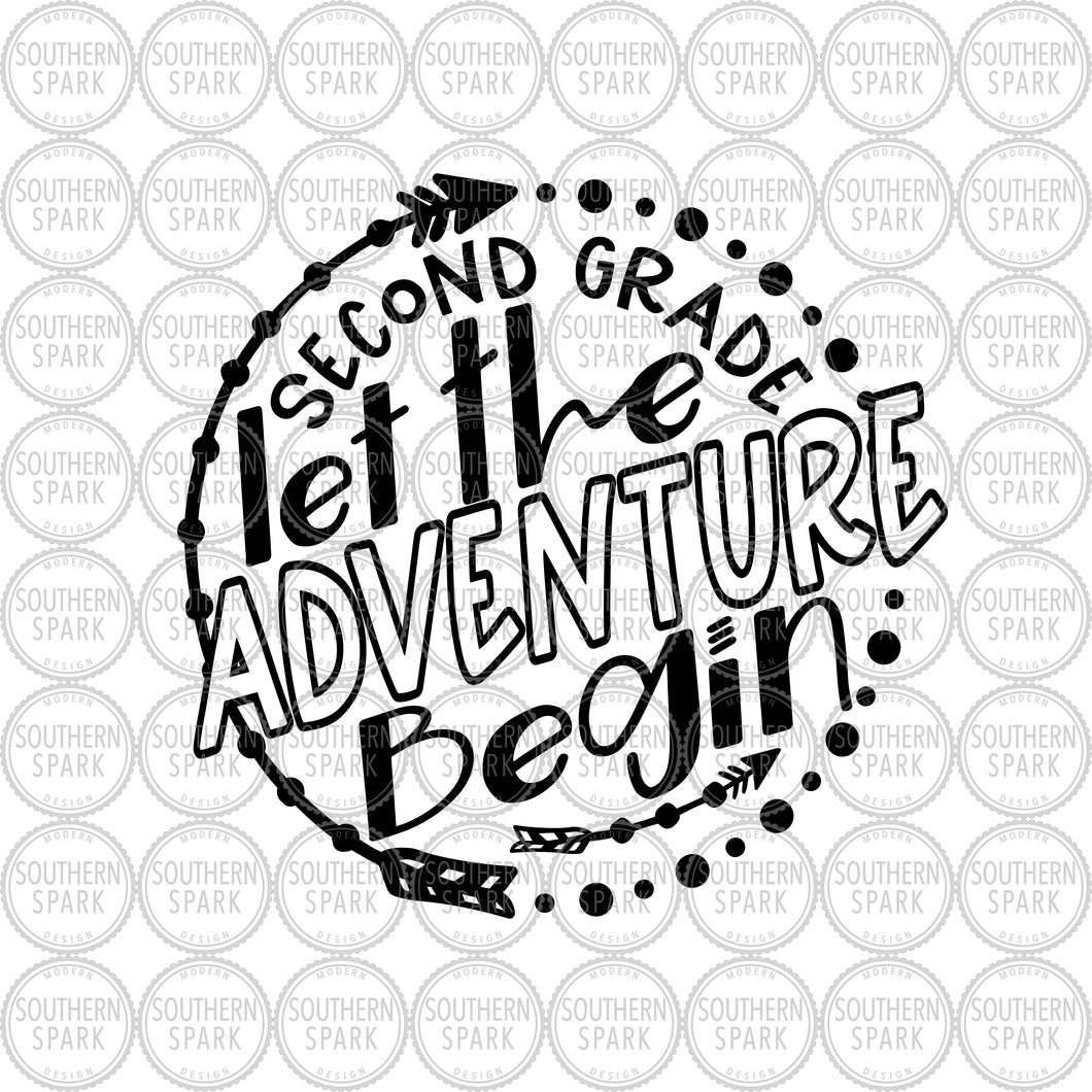 Second Grade SVG / Let The Adventure Begin SVG / Back To School SVG / Cut File / Clip Art / Southern Spark / svg png eps pdf jpg dxf