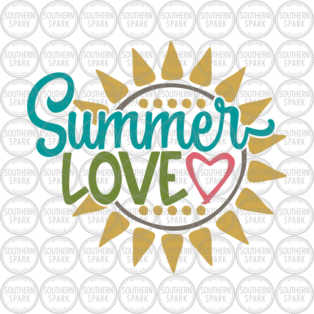Summer Love SVG / Sunshine SVG / Summertime SVG / Summer Vibes / Beach / Cut File / Clip Art / Southern Spark / svg png eps pdf jpg dxf