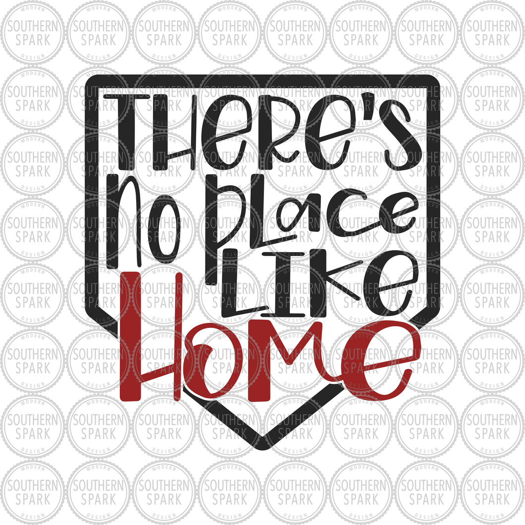 Baseball SVG / Softball SVG / There's No Place Like Home SVG / Home Plate / Cut File / Clip Art / Southern Spark / svg png eps pdf jpg dxf