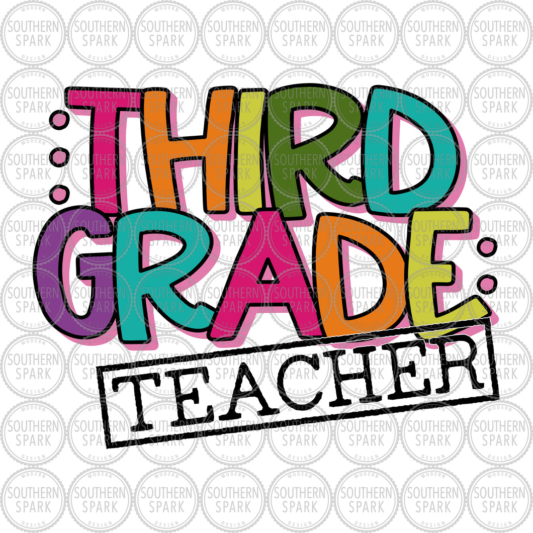 Third Grade Teacher SVG / Third Grade SVG / First Day SVG / Back To School / Cut File / Clip Art / Southern Spark / svg png eps pdf jpg dxf