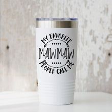Load image into Gallery viewer, Mother&#39;s Day SVG / My Favorite People Call Me Mawmaw SVG / Grandmother SVG / Cut File / Clip Art / Southern Spark / svg png eps pdf jpg dxf
